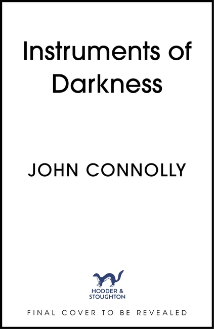 The Instruments of Darkness: A Charlie Parker Thriller