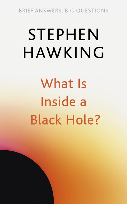 What Is Inside a Black Hole? 1 What Is Inside a Black Hole?