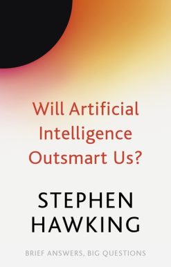 Will Artificial Intelligence Outsmart Us?