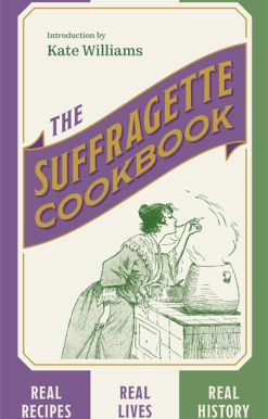 The Suffragette Cookbook