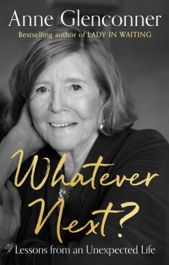 Whatever Next?: Lessons from an Unexpected Life
