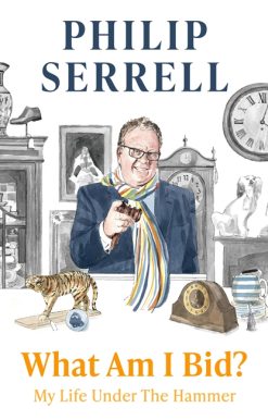 What Am I Bid?: How one of television's favourite auctioneers went from counting sheep to selling silver