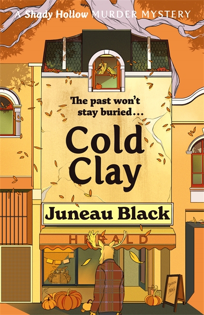 Cold Clay: Shady Hollow 2 - a cosy crime series of rare and sinister charm