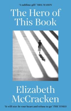 The Hero of this Book: 'A sublime gift’ Meg Mason