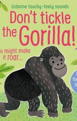 Don't Tickle the Gorilla!