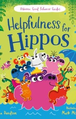 Helpfulness for Hippos: A kindness and empathy book for children