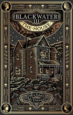 Blackwater III: The House: The Blackwater Saga