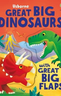 Great Big Dinosaurs (with great big flaps)