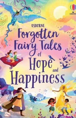 Forgotten Fairy Tales of Hope and Happiness