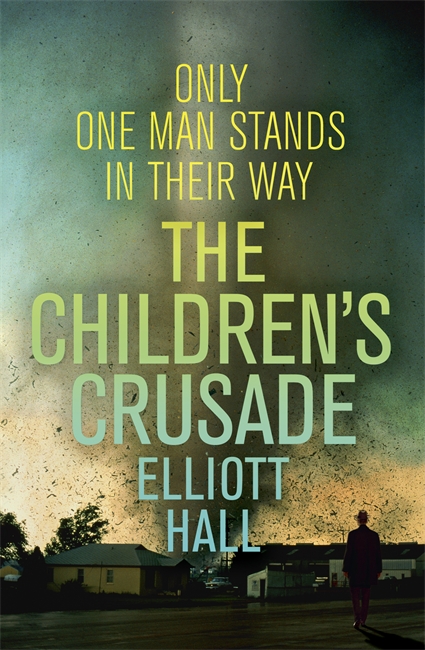 The Children's Crusade: Only one man stands in their way . . .