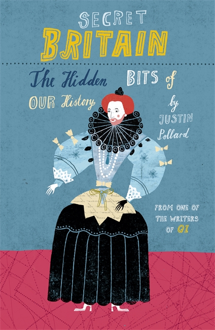 Secret Britain: The Hidden Bits of Our History