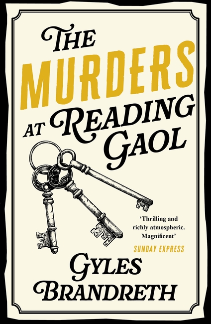 The Murders at Reading Gaol: A twisty and gripping historical murder mystery