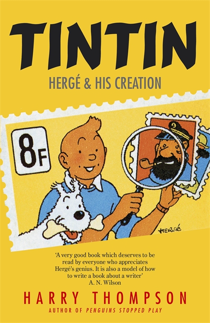 Tintin: Hergé and His Creation 1 Tintin: Hergé and His Creation