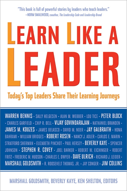 Learn Like a Leader: Today's Top Leaders Share Their Learning Journeys