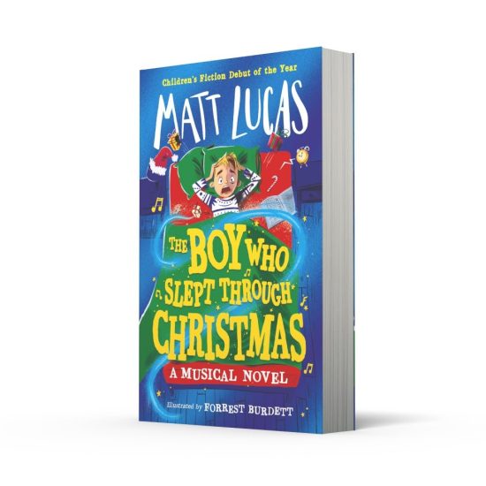 The Boy Who Slept Through Christmas: The most magical funny illustrated kids’ adventure book and musical novel, the perfect gift, new in paperback for 2024!