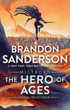 The Hero of Ages: Book Three of Mistborn (The Mistborn Saga, 3)