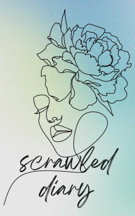 Scrawled Diary: A Collection of Emotional Writings