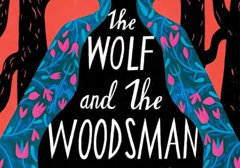 The Wolf and the Woodsman: A Novel