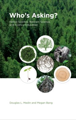 Who's Asking?: Native Science, Western Science, and Science Education