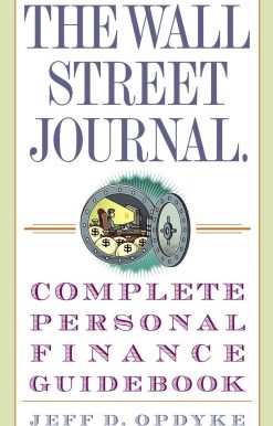 The Wall Street Journal. Complete Personal Finance Guidebook