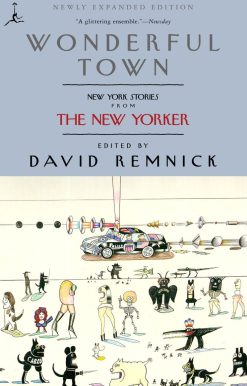 Wonderful Town: New York Stories from The New Yorker