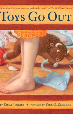 Toys Go Out: Being the Adventures of a Knowledgeable Stingray, a Toughy Little Buffalo, and Someone Called Plastic