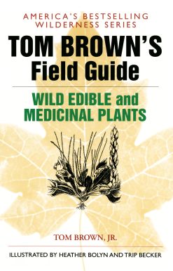 Tom Brown's Field Guide to Wild Edible and Medicinal Plants