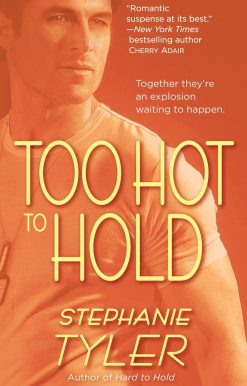 Too Hot to Hold: A Novel