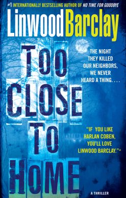Too Close to Home: A Thriller
