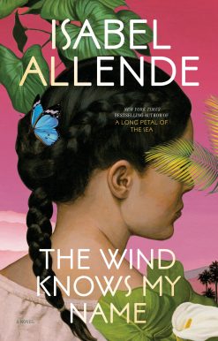 The Wind Knows My Name: A Novel