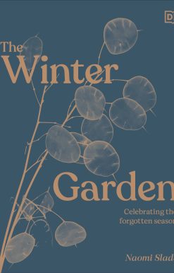 The Winter Garden: Celebrate the Forgotten Season