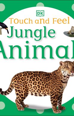 Touch and Feel: Jungle Animals