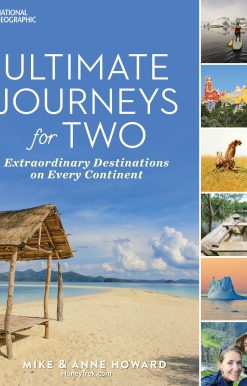 Ultimate Journeys for Two: Extraordinary Destinations on Every Continent
