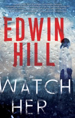 Watch Her: A Gripping Novel of Suspense with a Thrilling Twist