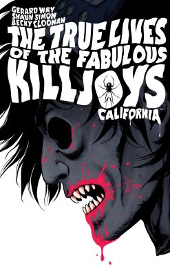 The True Lives of the Fabulous Killjoys: California Library Edition