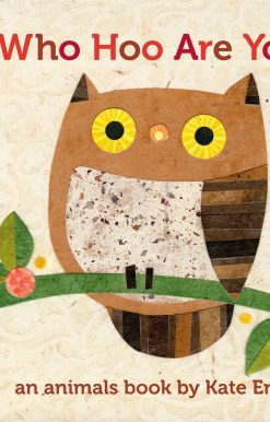 Who Hoo Are You?: An Animals Book by Kate Endle