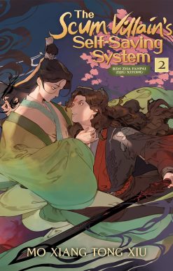 The Scum Villain's Self-Saving System: Ren Zha Fanpai Zijiu Xitong (Novel) Vol. 2