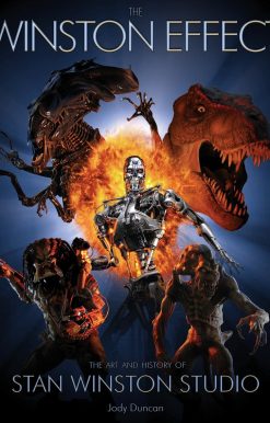 The Winston Effect: The Art & History of Stan Winston Studio